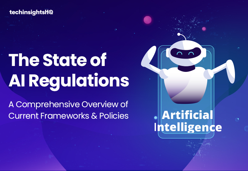 The State of AI Regulations A Comprehensive Overview of Current